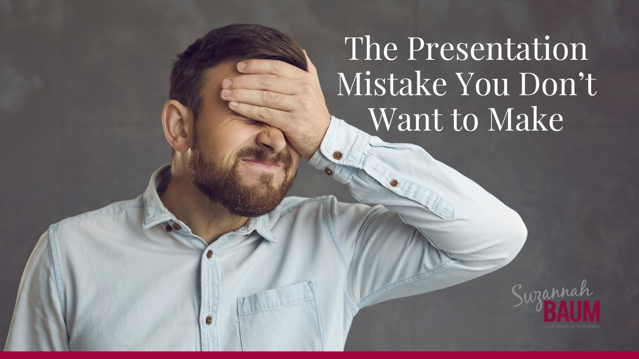 the-presentation-mistake-you-dont-want-to-make_suzannah-baum