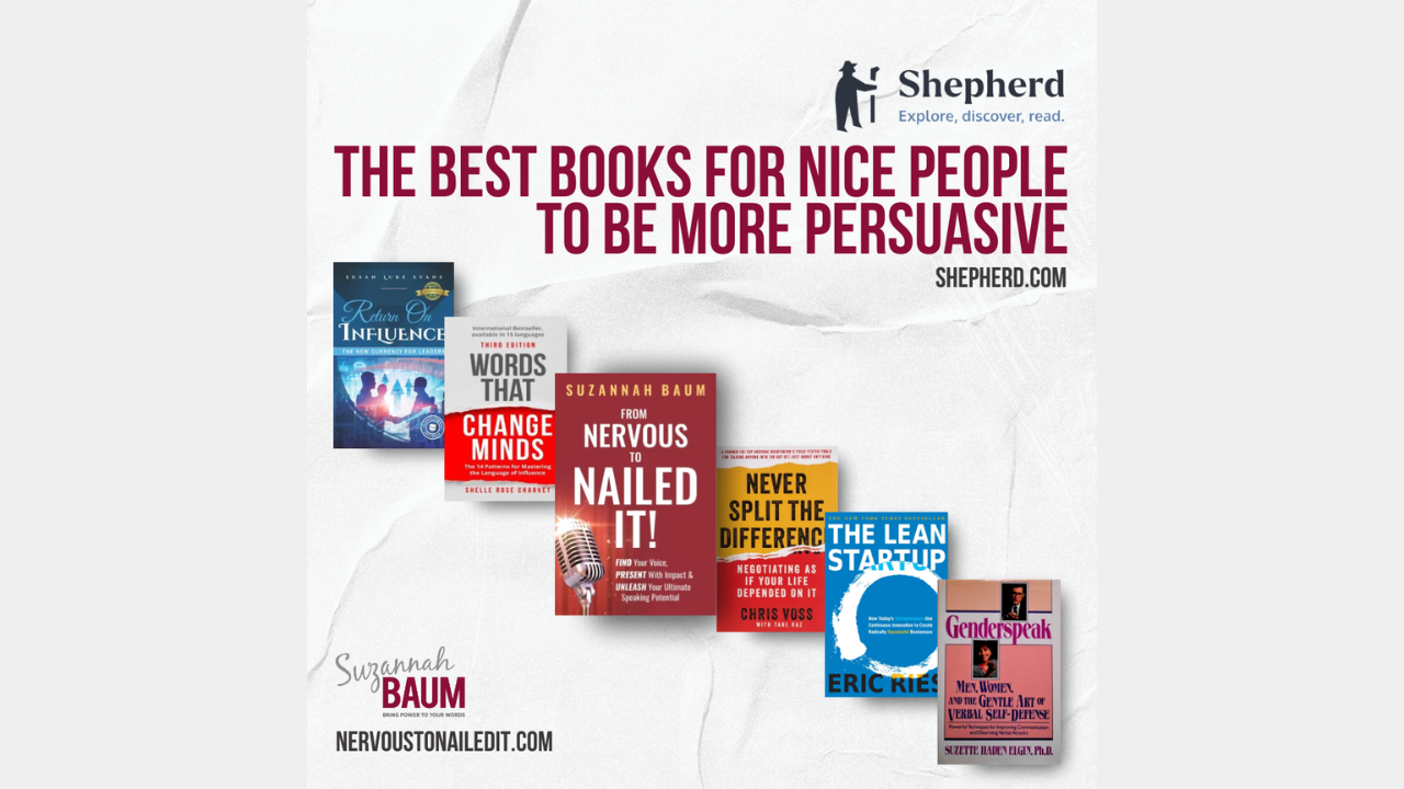 The best books for nice people to be more persuasive (from Shepherd.com)